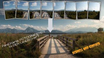 Panorama fotografieren in der Landschaft – schnell und einfach