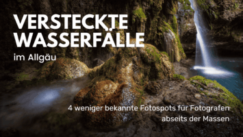 Versteckte Wasserfälle im Allgäu: 4 weniger bekannte Fotospots für Fotografen abseits der Massen