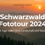 Schwarzwald Fototour 2024 – 4 Tage, 10 Fotospots und jede Menge Lichtmomente