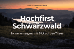 Hochfirst Schwarzwald – Sonnenuntergang mit Blick auf den Titisee