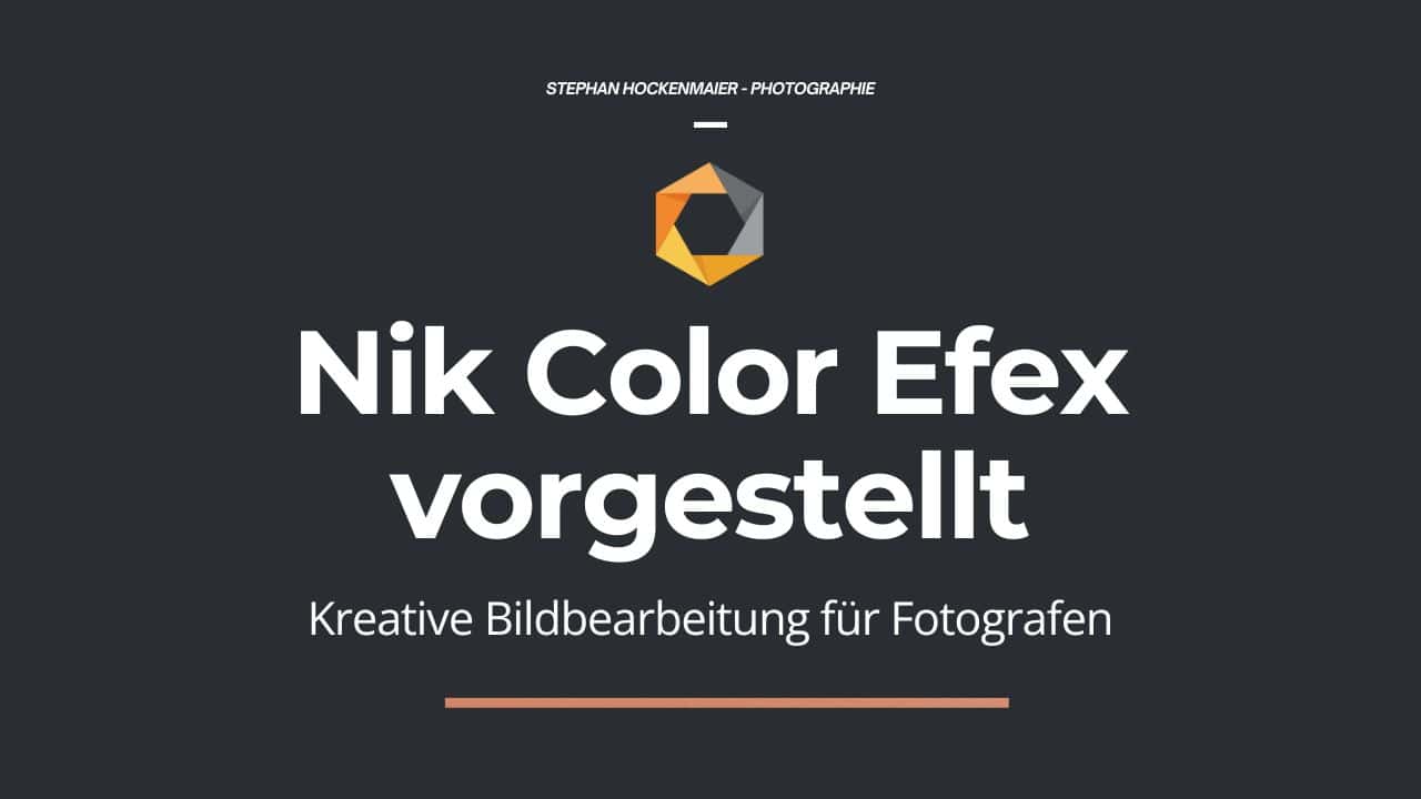 Du betrachtest gerade Nik Color Efex vorgestellt – Kreative Bildbearbeitung für Fotografen