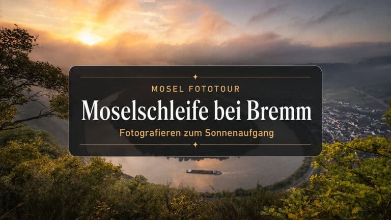 Beitragsbild zum Blogartikel über das Fotografieren an der Moselschleife bei Bremm zum Sonnenaufgang Beitragsbild zur Moselschleife bei Bremm zum Sonnenaufgang