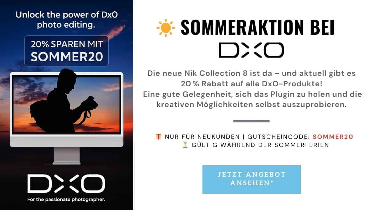 Sommeraktion bei DxO mit 20 % Rabatt auf alle Produkte – inklusive der neuen Nik Collection 8 für kreative Bildbearbeitung